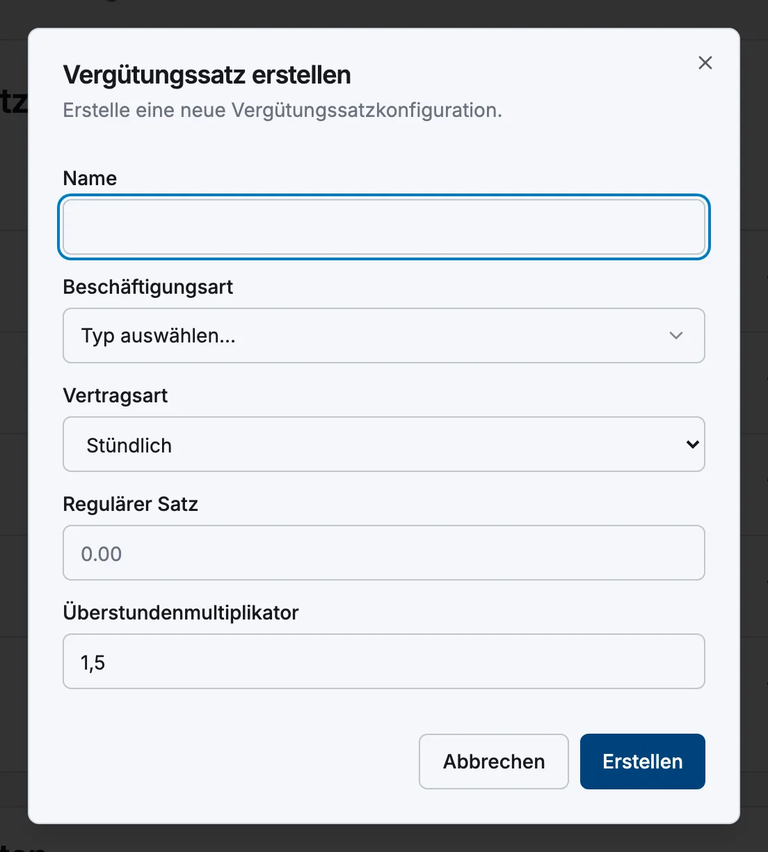 Der Dialog „Vergütungssatz erstellen“ mit Feldern für Name, Beschäftigungsart, Vertragsart und Regulärer Satz