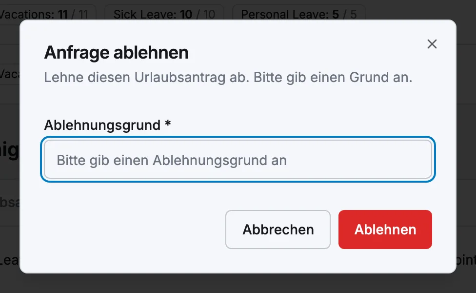 Das Fenster „Anfrage ablehnen“ mit dem erforderlichen Feld „Ablehnungsgrund“