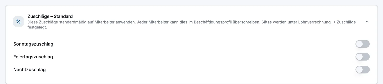 Die Karte „Zuschläge – Standard“ mit den Schaltern für Sonntagszuschlag, Feiertagszuschlag und Nachtzuschlag
