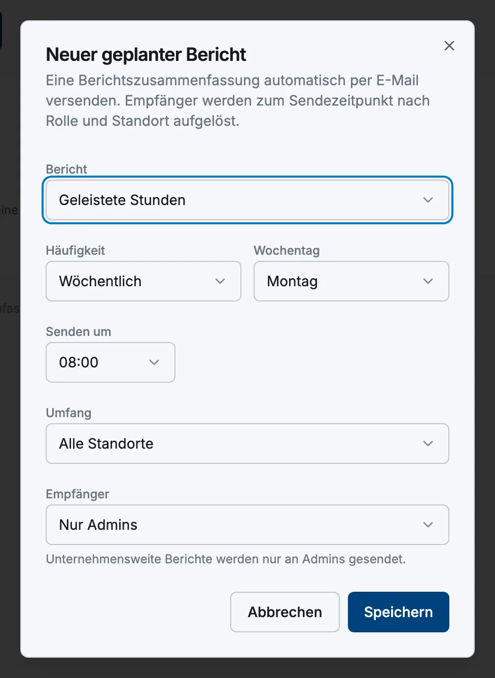 Der Dialog „Neuer geplanter Bericht“ mit den Feldern Bericht, Häufigkeit, Senden um, Umfang und Empfänger