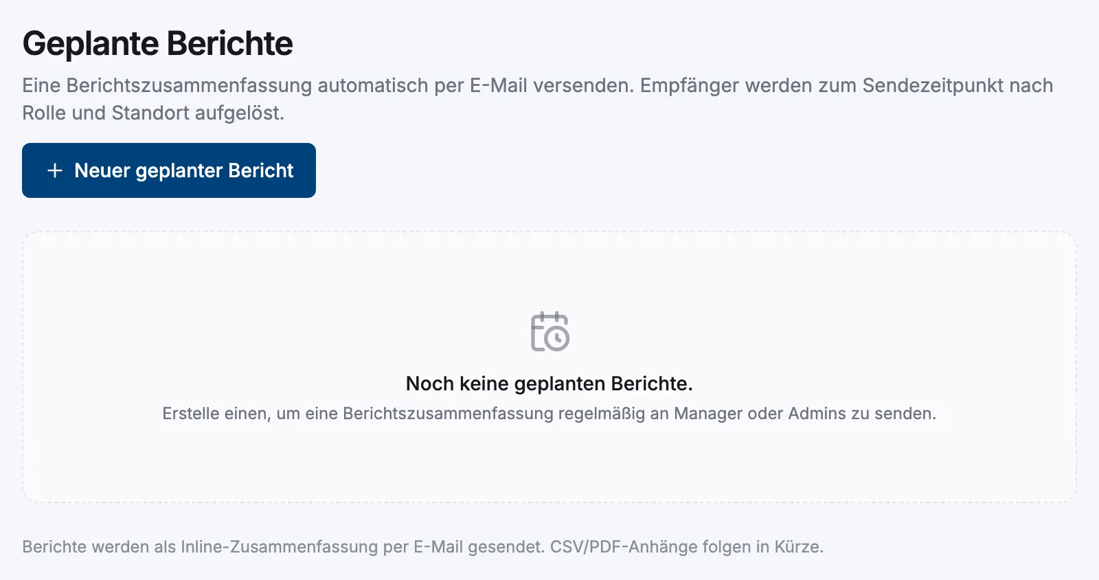 Die Einstellungsseite „Geplante Berichte“ mit der Schaltfläche „Neuer geplanter Bericht“