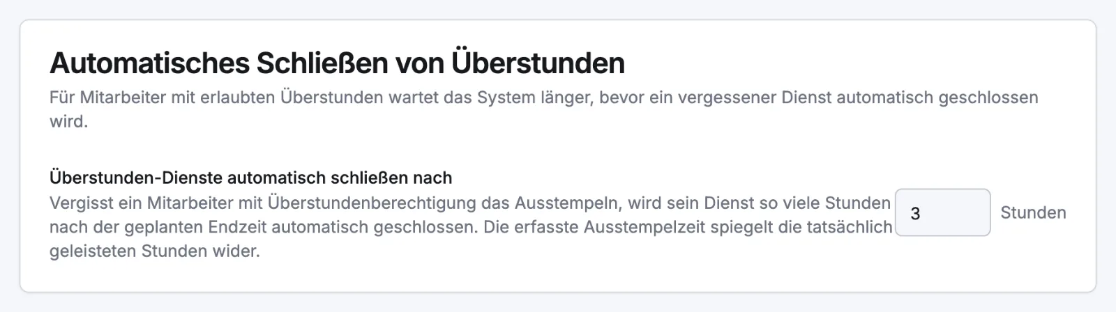 Die Einstellungen „Automatisches Schließen von Überstunden“ und „Automatisches Schließen ohne Dienstplan“ im Tab „Stempelzeiten“ eines Standorts