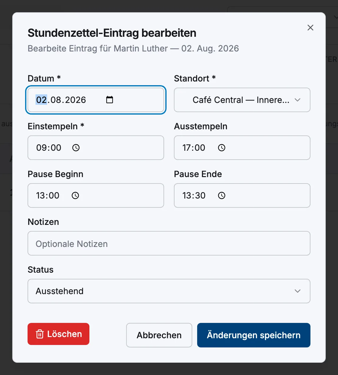Der Dialog „Stundenzettel-Eintrag bearbeiten“ mit Feldern für Datum, Standort, Einstempeln, Ausstempeln und Pause